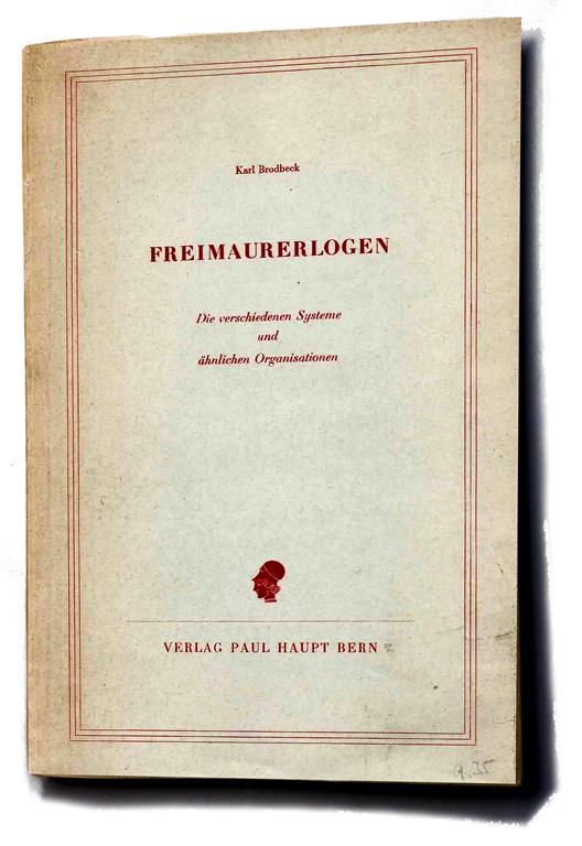 Karl Brodbeck Illuminaten Orden Ordo Illuminatorum Order of the Illuminati Freimaurerlogen Weltbund der Illuminaten World League of Illuminati