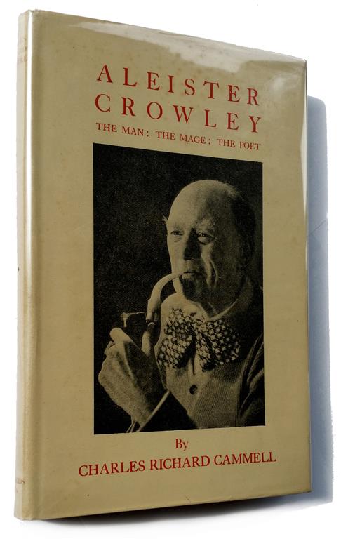 Charles Richard Cammell: Aleister Crowley. The Man: The Mage: The Poet.
London 1951.