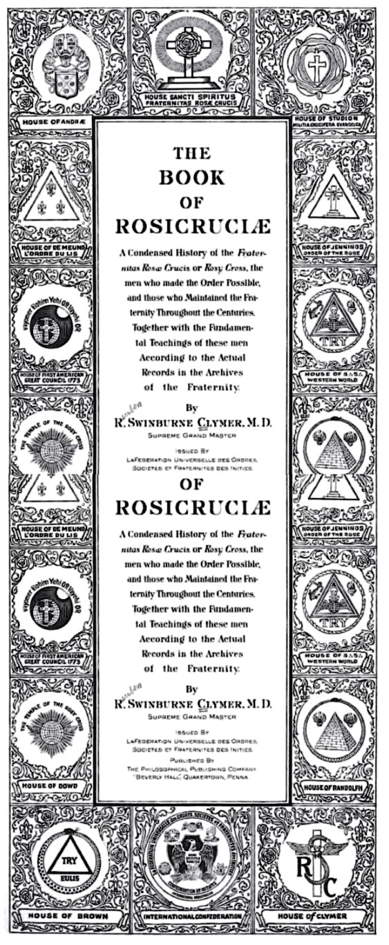 Reuben Swinburne Clymer World Circle of Arcane Orders Fraternitas Rosae Crucis FRC Rosicrucian Fellowship