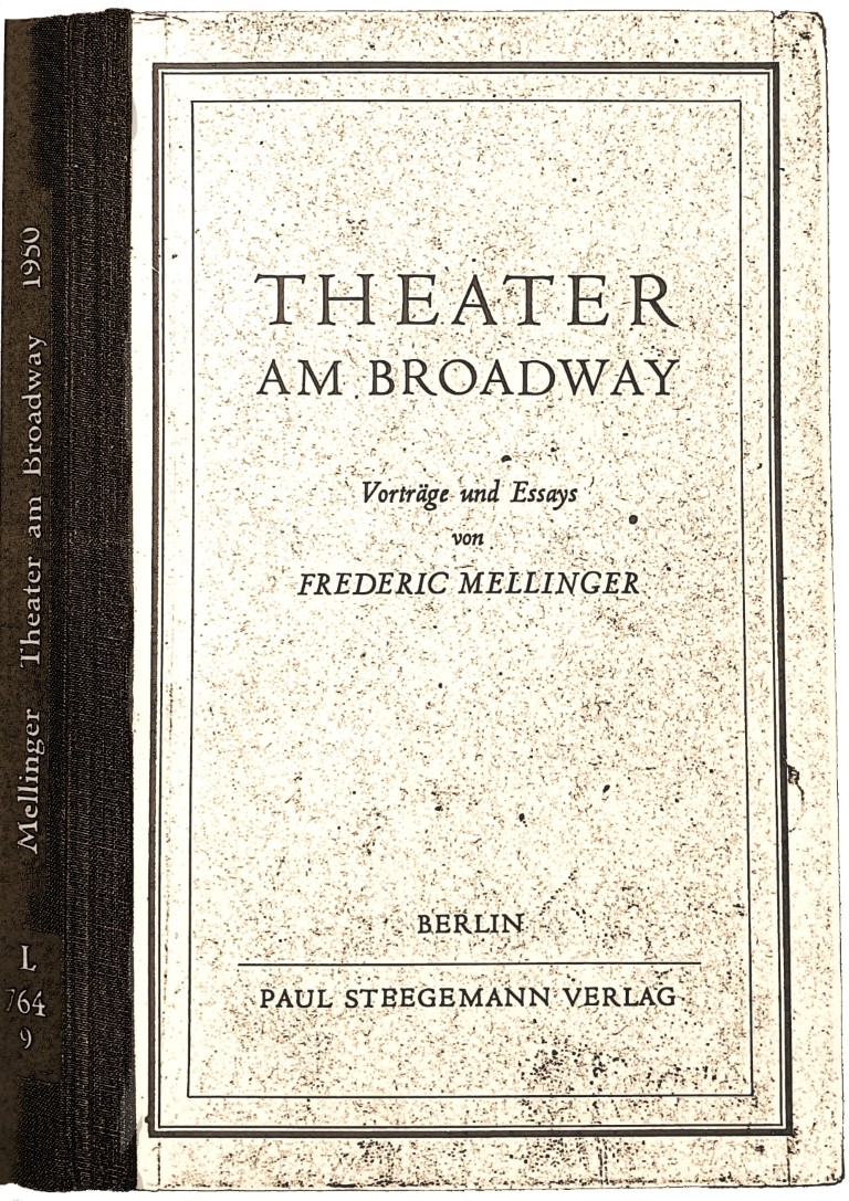 Friedrich Mellinger, Theater am Broadway